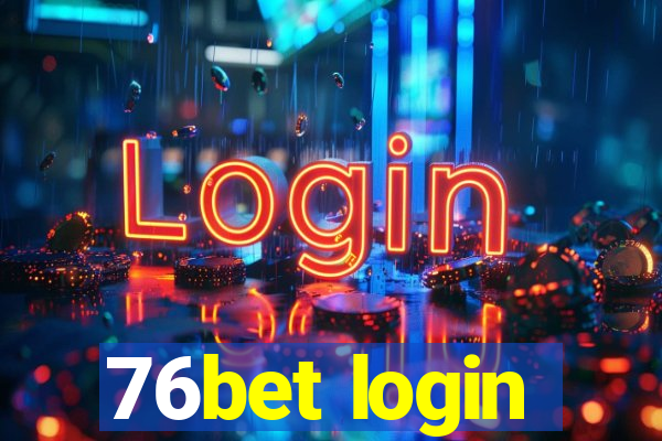 76bet login